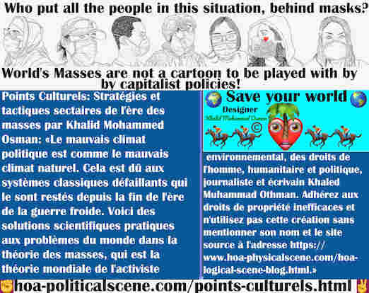 Les points culturels offrent une nouvelle façon de comprendre la culture politique. Savoir utiliser leur dynamique pour mettre en œuvre des solutions pour sauver les misérables de la Terre.