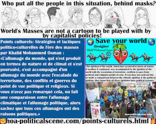 hoa-politicalscene.com/points-culturels.html - Points Culturels: L'allumage du monde s'est produit par le temps. Il s'est accompagné de l'allumage du monde par l'escalade du terrorisme, des ...