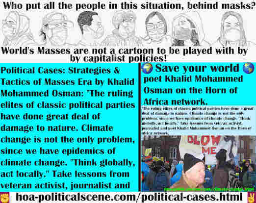 hoa-politicalscene.com/political-cases.html - Political Cases: Classic political parties' ruling elites have done great deal of damage to nature. Solve this. Take lessons from Khalid Mohammed Osman.