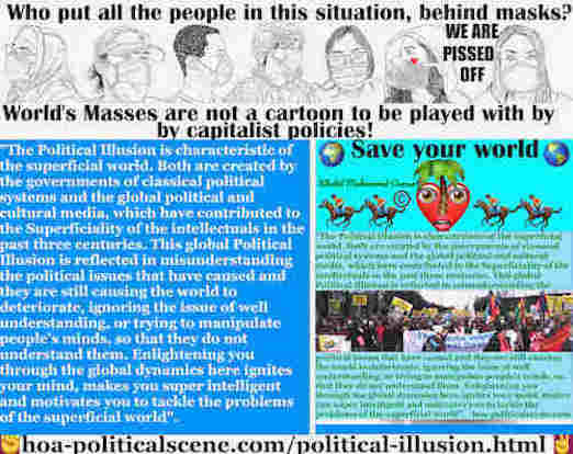 ¿Cómo deteriora nuestro mundo la ilusión política de los medios de comunicación de masas?: La ilusión política es característica del mundo superficial. Ambos son creados por los gobiernos de los sistemas políticos clásicos y los medios políticos y culturales globales, que han contribuido a la superficialidad de los intelectuales en las últimas tres décadas.