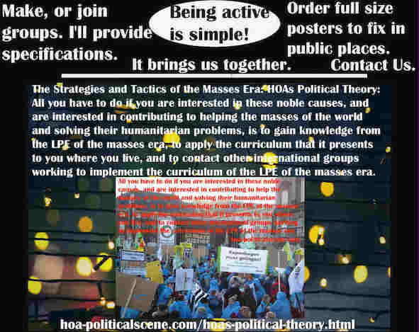 hoa-politicalscene.com/political-theory-posters.html - Political Theory Posters: All you have to do if interested in helping world masses is to get knowledge of their problems from LPE of Masses Era.