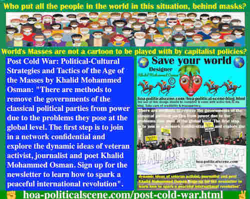 hoa-politicalscene.com/post-cold-war.html - Post Cold War: There are methods to remove the governments of the classical political parties from power due to the problems they pose at the global level.