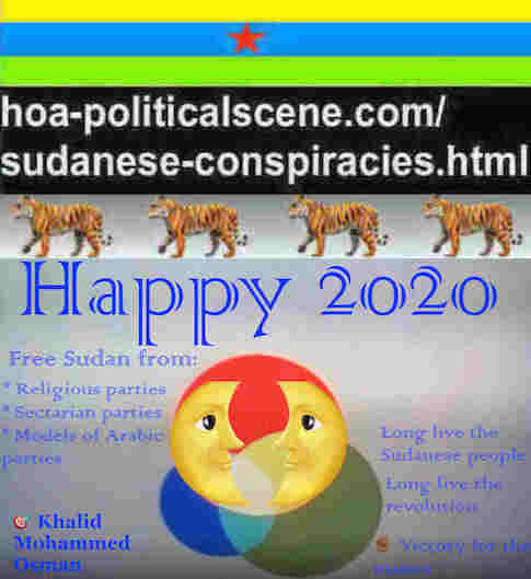 hoa-politicalscene.com/sudanese-nile-tweets.html: Sudanese Nile Tweets: on New Year 2020 by Sudanese columnist journalist and political analyst Khalid Mohammed Osman in English 813.