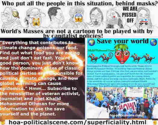 hoa-politicalscene.com/superficiality.html - Average Superficiality: Everything that contributes to climate change poisons our food. Find out what food you are eating and just don't eat fast.