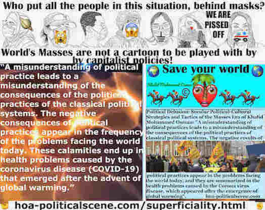 hoa-politicalscene.com/superficiality.html: Political Superficiality: Misunderstanding of political practice leads to misunderstanding the consequences of political practices of the classic systems.