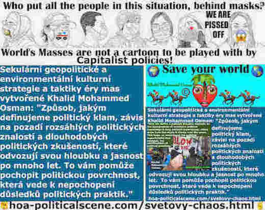 hoa-politicalscene.com/svetovy-chaos.html: Světový Chaos - Czech: Způsob, jakým definujeme politický klam, závisí na pozadí rozsáhlých politických znalostí a dlouhodobých politických zkušeností, ...