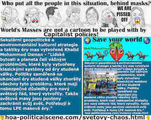 hoa-politicalscene.com/svetovy-chaos.html - Světový Chaos: Khaled Muhammad Osman říká, lidské bytosti a planeta čelí vážným problémům, které byly vytvořeny klasickými systémy od éry studené války.