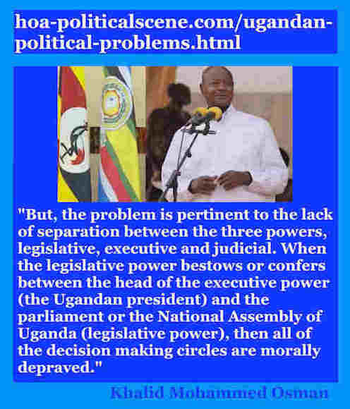 hoa-politicalscene.com/ugandan-political-problems.html: Ugandan Political Problems: Khalid Mohammed Osman's English Political Quotes 4.