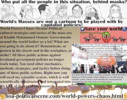 World Powers Chaos فوضى القوى العالمية خطيرة ومستمرة في نزاعات وإرهاب دولي وتدهور المناخ وأوبئة. الاحتجاجات ضد السياسات غير العقلانية لم تعمل. جرِّب نظامي نظامي